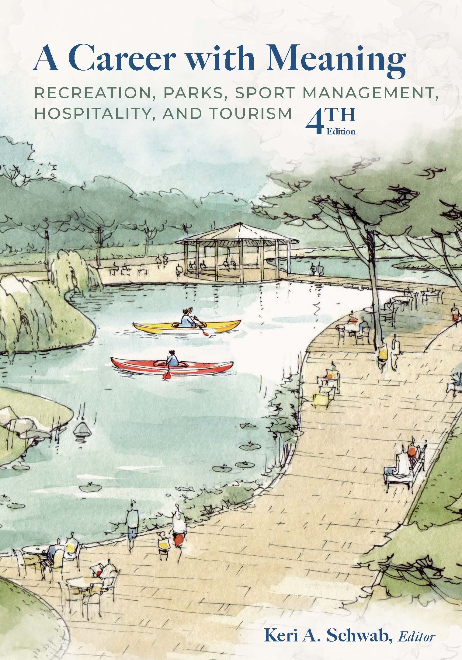 A Career with Meaning: Recreation, Parks, Sport Management, Hospitality, and Tourism 4th Edition eBook